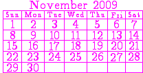 \small\magenta\calendar[2009,11]