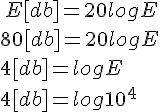 E[db]=20logE\\80[db]=20logE\\4[db]=logE\\4[db]=log10^4